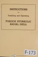 Fosdick-Fosdick Hydraulic Radial Drill, Operator\'s Instructions Manual Year (1951)-36 Spindle Speed-01